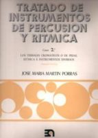 TRATADO INSTRUMENTOS DE PERCUSION Y RITMICA - CURSO 2ｧ, de JOSE MARIA MARTIN PORRAS | portada del libro