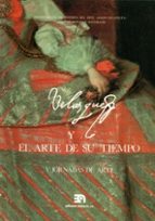 VELAZQUEZ Y EL ARTE DE SU TIEMPO - V JORNADAS DEL ARTE, de Varios autores | portada del libro