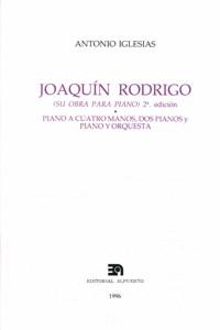 Joaquín Rodrigo (Su Obra para Piano), de Iglesias | portada del libro