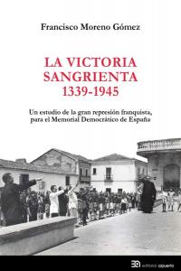 VICTORIA SANGRIENTA 1939-1945,LA, de Moreno Gómez | portada del libro