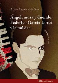 Ángel, musa y duende, de de la Ossa Martínez, Marco Antonio | portada del libro