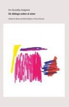 UN DIALOGO SOBRE EL AMOR, de EVE KOSOFSKY SEDGWICK | portada del libro