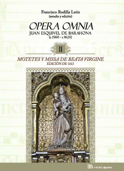 MOTETES Y MISSA DE BEATA VIRGINE. JUAN ESQUIVEL DE BARAHONA, de RODILLA LEON, FRANCISCO | portada del libro