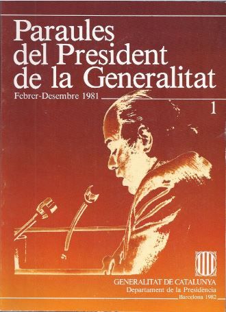 Paraules del President de la Generalitat. Febrer - desembre 1981, de PUJOL I SOLEY, JORDI | portada del libro