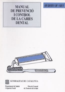 Manual de prevenció i control de la càries dental, de AA.VV. | portada del libro
