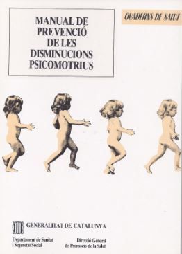 Manual de prevenció de les disminucions psicomotrius, de AA.VV. | portada del libro