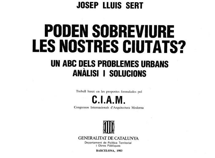 Poden sobreviure les nostres ciutats? Un ABC dels problemes urbans. Anàlisi i solucions, de SERT , JOSEP LLUIS | portada del 