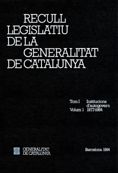 Recull legislatiu de la Generalitat de Catalunya. Tom I. Vol. 1. Institucions d'autogovern 1977-1984, de LLISET , FRANCESC | 