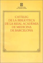 Catàleg de la biblioteca de la Reial Acadèmia de Medicina de Barcelona, de AA.VV. | portada del libro