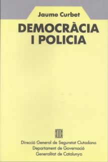 Democràcia i Policia, de CURBET I HEREU , JAUME | portada del libro