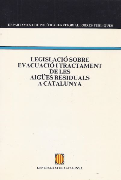 Legislació sobre evacuació i tractament de les aigües residuals a Catalunya, de AA.VV. | portada del libro