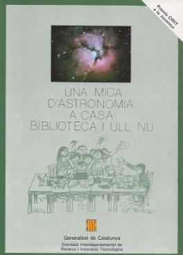 mica d'astronomia a casa: biblioteca i ull nu/Una, de GALLART I GALLART , CARME | portada del libro