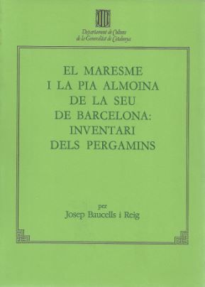 MARESME I LA PIA ALMOINA DE LA SEU DE BARCELONA, EL, de BAUCELLS I REIG, JOSEP | portada del libro