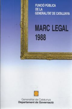 Funció pública de la Generalitat de Catalunya. Marc Legal 1988, de AA.VV. | portada del libro
