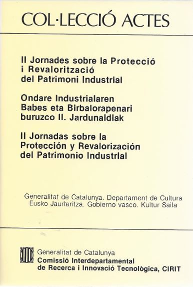 Jornades sobre la Protecció i Revalorització del Patrimoni Industrial/II, de ABADAL , ERNEST | portada del libro
