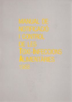 Manual de notificació i control de les toxi-infeccions alimentàries 1988, de AA.VV. | portada del libro