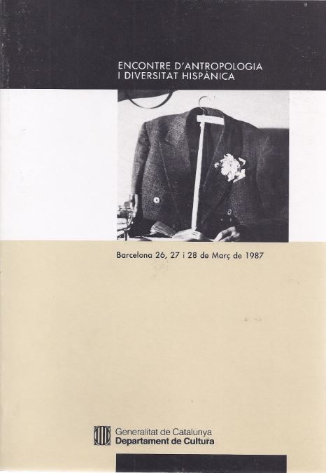 Encontre d'Antropologia i Diversitat Hispànica celebrat a Barcelona del 26 al 28 de març de 1987, de ROQUE (DIR.), M. ·NGELS 