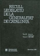 Recull legislatiu de la Generalitat de Catalunya. Tom III. Vol. 2. Lleis de Catalunya 1984-1988, de LLISET , FRANCESC | porta