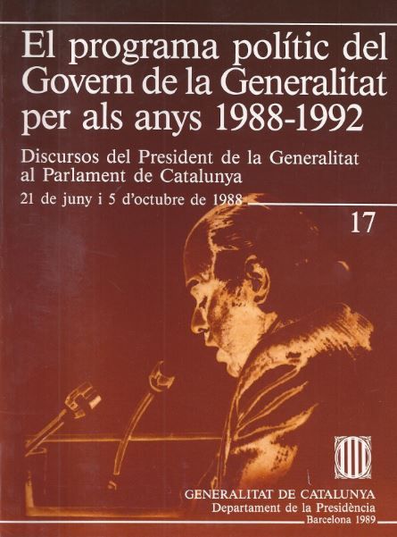 programa pol¡tic del Govern de la Generalitat per als anys 1988-1992. Discursos del President de la, de PUJOL I SOLEY, JORDI 