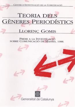 Teoria dels gèneres period¡stics. Premi a la investigació sobre comunicació de masses, de GOMIS , LLORENÇ | portada del libro