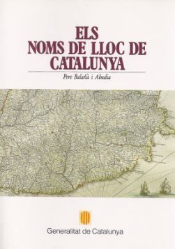 noms de lloc de Catalunya/Els, de BALAÑ· I ABADIA , PERE | portada del libro