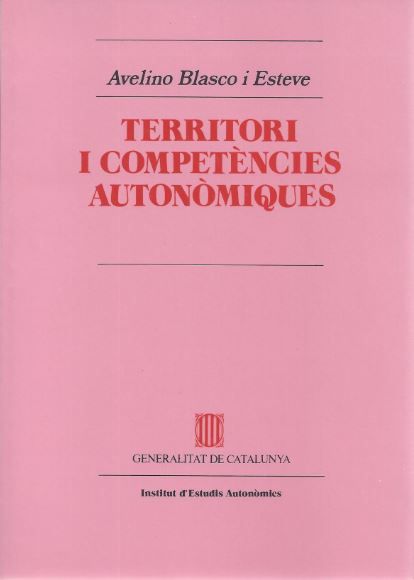 Territori i competències autonòmiques, de BLASCO I ESTEVE , AVELINO | portada del libro