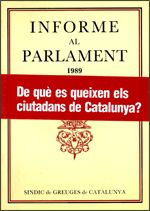 Informe al Parlament de Catalunya emès pel S¡ndic de Greuges. Any 1989, de AA.VV. | portada del libro