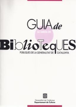 Guia de la xarxa de biblioteques públiques de la Generalitat de Catalunya, de AA.VV. | portada del libro