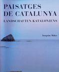 Paisatges de Catalunya - Landschaften Kataloniens, de MOLAS I BATLLORI, JOAQUIM | portada del libro