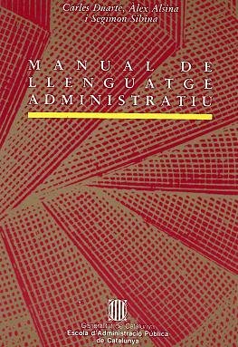 Manual de llenguatge administratiu, de DUARTE I MONTSERRAT , CARLES | portada del libro