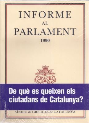 Informe al Parlament de Catalunya emès pel S¡ndic de Greuges. Any 1990, de AA.VV. | portada del libro