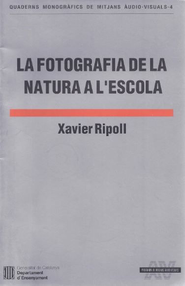 fotografia de la natura a l'escola/La, de RIPOLL , XAVIER | portada del libro