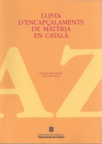 Llista d'encapçalaments de matèria en català (edició preliminar), de GELABERT , NURIA | portada del libro
