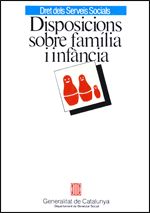 Disposicions sobre fam¡lia i infància, de AA.VV. | portada del libro