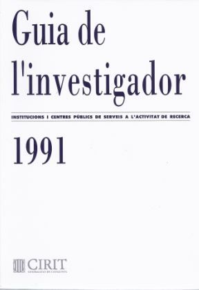 Guia de l'investigador. Institucions i centres públics de serveis a l'activitat de recerca 1991, de SALVADO I BATET , XAVIER 