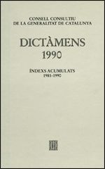 Dictàmens emesos pel Consell Consultiu de la Generalitat de Catalunya 1990. Indexs acumulats 1981-19, de AA.VV. | portada del