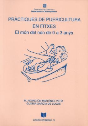 Pràctiques de puericultura en fitxes. El món del nen de 0 a 3 anys, de MARTINEZ VERA, M. ASUNCION | portada del libro
