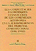 competències econòmiques i financeres de les comunitats autònomes en la jurisprudència del Tribunal, de PADROS CASTILLON, XAV