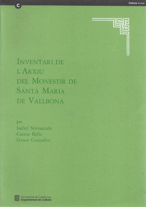INVENTARI DE L'ARXIU DEL MONESTIR DE SANTA MARIA DE VALLBONA, de NAVASCUES , ISABEL | portada del libro