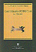 Cartografia peninsular (S. VIII-XIX), de COLOMER I PRESES, IGNASI M. | portada del libro