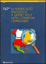 planificació lingü¡stica a Quebec en el món comercial i empresarial/La, de BRUCH I SALADA , LLUØSA | portada del libro