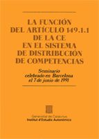 función del art¡culo 149.1.1 de la CE en el sistema de distribución de competencias/La, de LOPEZ GUERRA , LUIS | portada del 