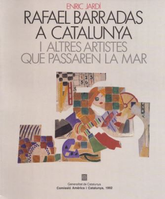 Rafael Barradas a Catalunya i altres artistes que passaren la mar, de JARDI , ENRIC | portada del libro