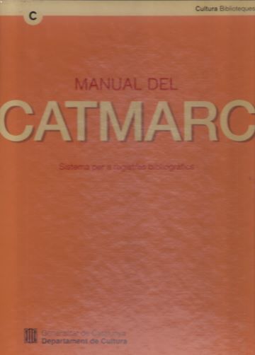 Manual del Catmarc. Sistema per a registres bibliogràfics, de AA.VV. | portada del libro