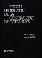 Recull legislatiu de la Generalitat de Catalunya. Tom III. Vol. 3. Lleis de Catalunya 1988-1992, de LLISET , FRANCESC | porta