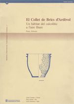 Collet de Brics d'Ardèvol: un hàbitat del calcol¡tic a l'aire lliure (Pinós, de CASTANY I LLUSS· , JOSEP | portada del libro