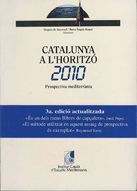 Catalunya a l'horitzó 2010. Prospectiva mediterrània, de AA.VV. | portada del libro
