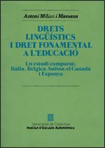 Drets lingü¡stics i dret fonamental a l'educació. Un estudi comparat: Itàlia, de MILIAN I MASSANA , ANTONI | portada del libr