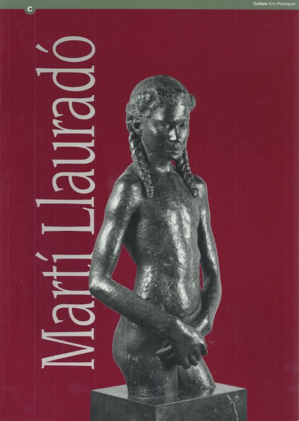 Mart¡ Llauradó. Escultures, de AA.VV. | portada del libro