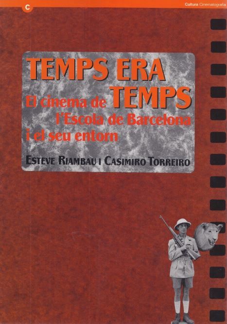 Temps era temps. El cinema de l'Escola de Barcelona i el seu entorn, de RIAMBAU | portada del libro